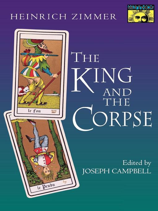 Title details for The King and the Corpse by Heinrich Zimmer - Available